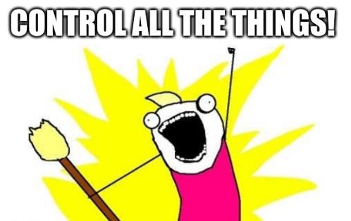 Control all the things!
